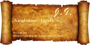 Jungbauer Ignác névjegykártya